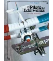 El piloto del Edelweiss (Edición Integral)