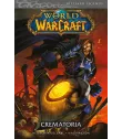 World of Warcraft Nº 05: Crematoria