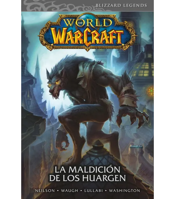 World of Warcraft Nº 06: La maldición de los Huargen