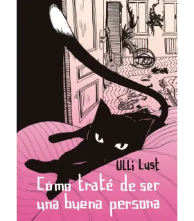 Cómo traté de ser una buena...