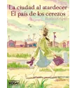 La ciudad al atardecer, el país de los cerezos