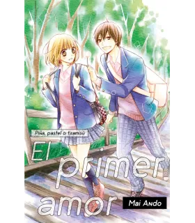 Piña, pastel o tiramisú: El primer amor