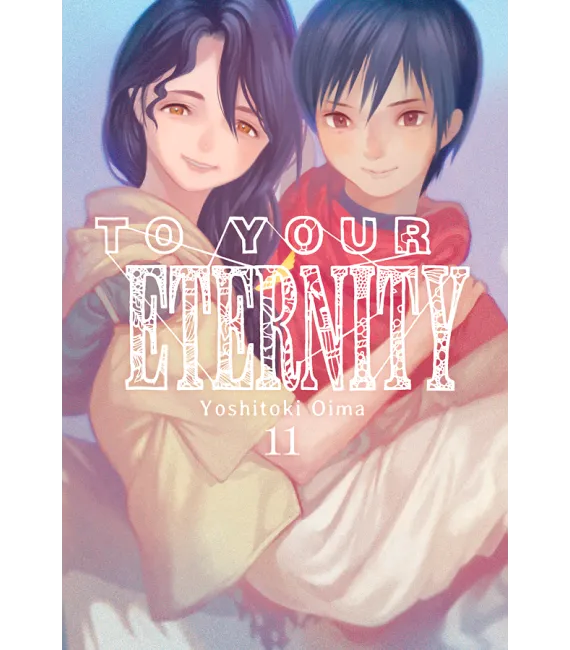To your Eternity Nº 11
