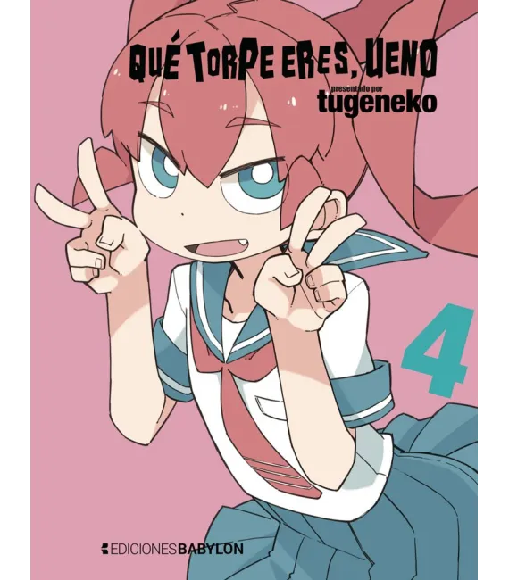 Qué torpe eres, Ueno Nº 04
