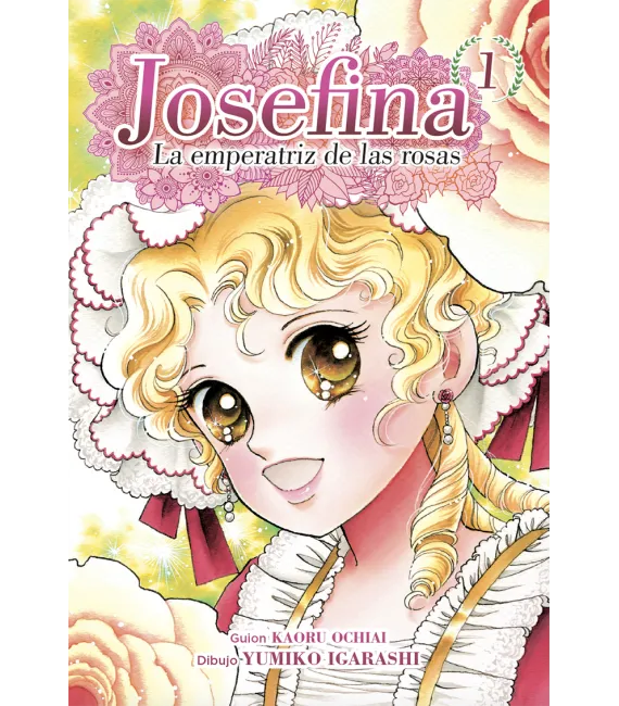 Josefina, la emperatriz de las rosas Nº 1 (de 4)