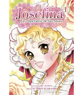 Josefina, la emperatriz de las rosas Nº 1 (de 4)