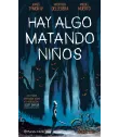 Hay algo matando niños Nº 01