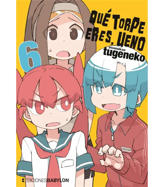 Qué torpe eres, Ueno Nº 06