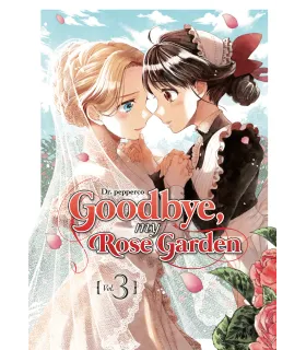 Goodbye, My Rose Garden Nº...