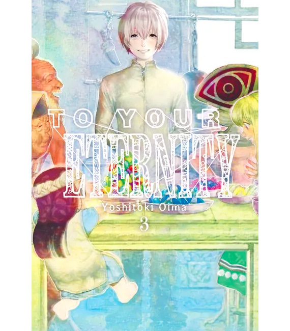 To your Eternity Nº 03