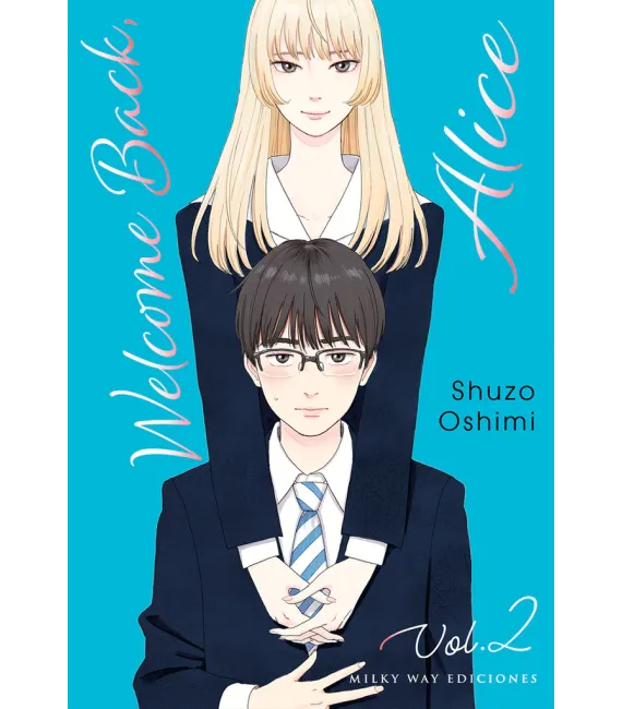 Welcome back, Alice Nº 02