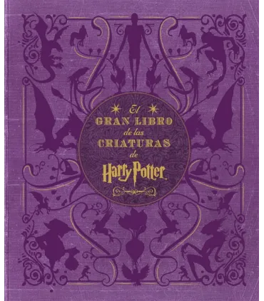 El Gran Libro de las Criaturas de Harry Potter