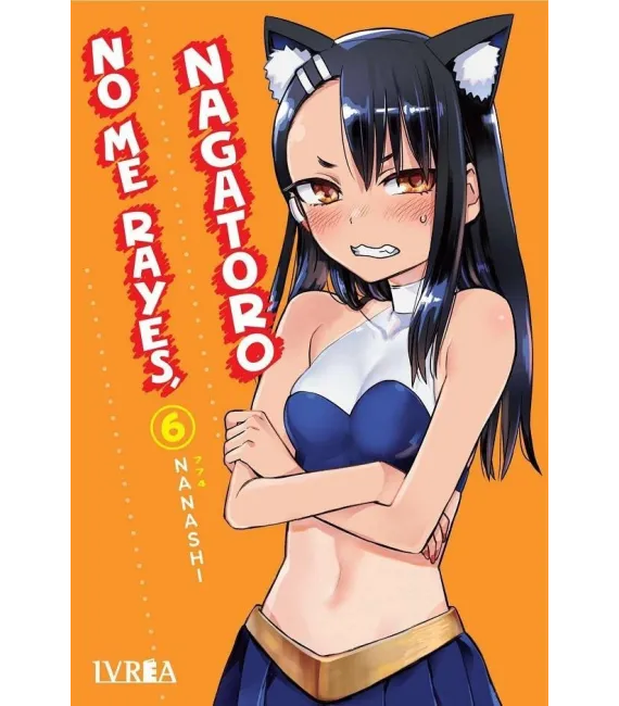 No me rayes, Nagatoro Nº 06