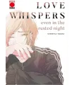 Love Whispers: Even in the Rusted Night