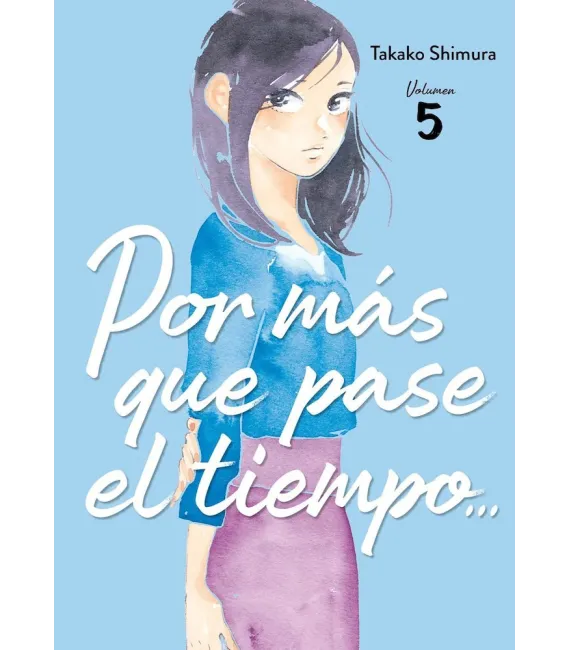 Por más que pase el tiempo Nº 05