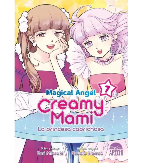 Magical Angel Creamy Mami: La princesa caprichosa Nº 7 (de 7)