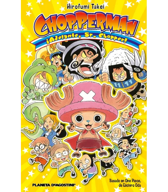 Chopperman: ¡Adelante, Sr. Chopper!