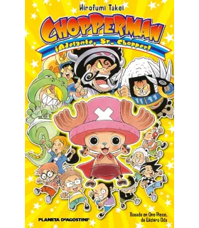 Chopperman: ¡Adelante, Sr. Chopper!