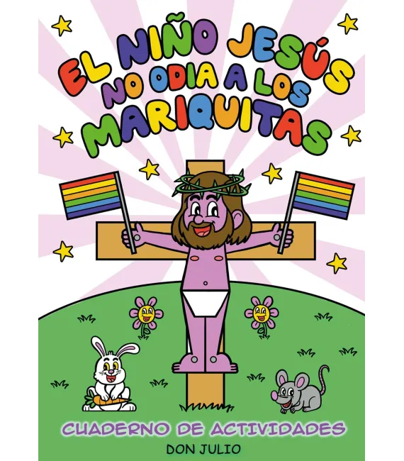 El niño Jesús no odia a los mariquitas