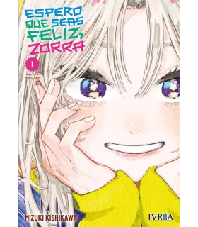 Espero que seas feliz, zorra Nº 01