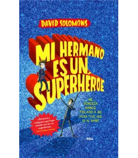 Mi hermano es un superhéroe