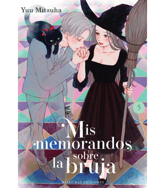 Mis memorandos sobre la bruja Nº 5 (de 5)