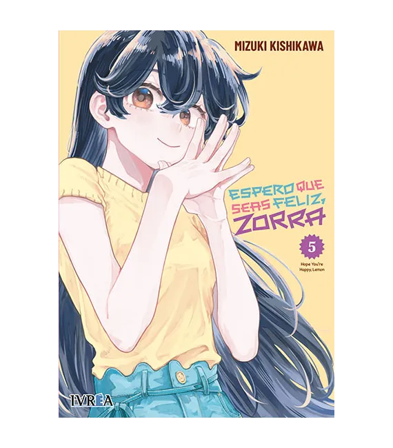 Espero que seas feliz, zorra Nº 05
