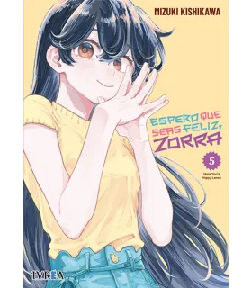 Espero que seas feliz, zorra Nº 05