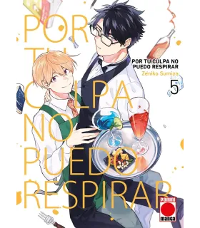 Por tu culpa no puedo respirar Nº 05