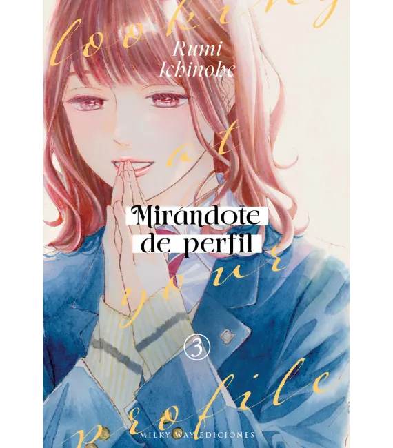 Mirándote de perfil Nº 03