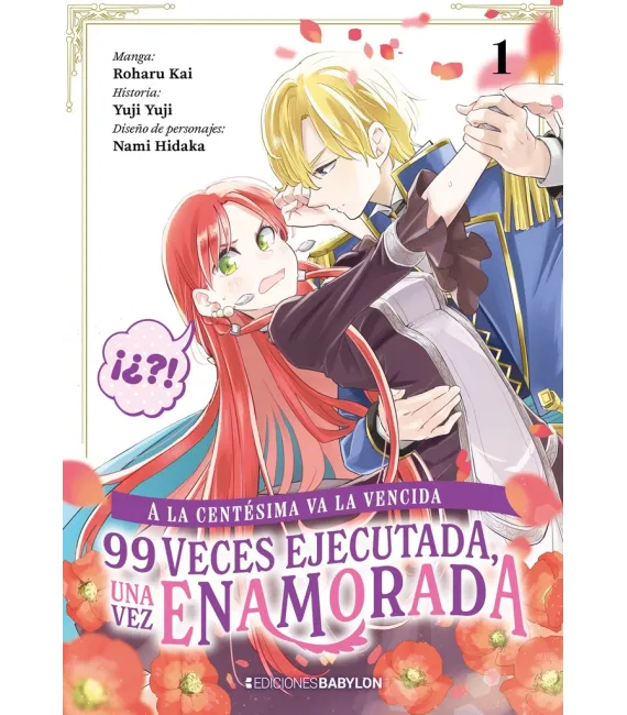 A la centésima va la vencida: 99 veces ejecutada, una vez enamorada Nº 01