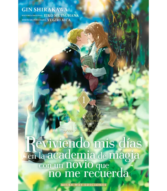 Reviviendo mis días en la academia de magia con un novio que no me recuerda Nº 01