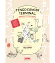 Tengo cáncer terminal, pero estoy bien