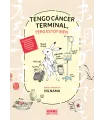 Tengo cáncer terminal, pero estoy bien