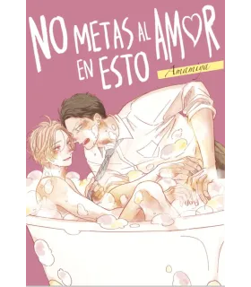 No metas al amor en esto