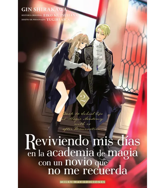 Reviviendo mis días en la academia de magia con un novio que no me recuerda Nº 02