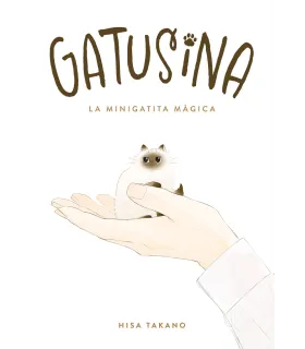 Gatusina: La minigatita mágica