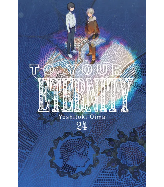 To your Eternity Nº 24