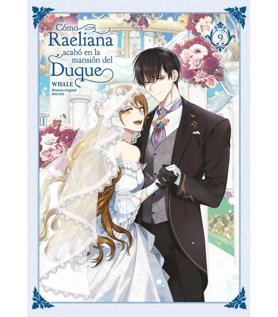 Cómo Raeliana acabó en la mansión del duque Nº 9 (de 9)