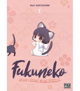 Fukuneko. Los gatos de la felicidad Nº 01