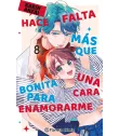 Hace falta más que una cara bonita para enamorarme Nº 08