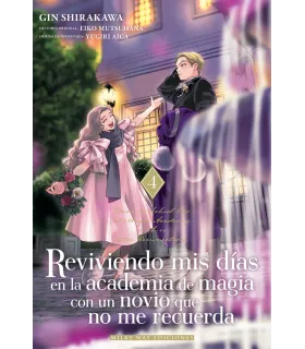 Reviviendo mis días en la academia de magia con un novio que no me recuerda Nº 04