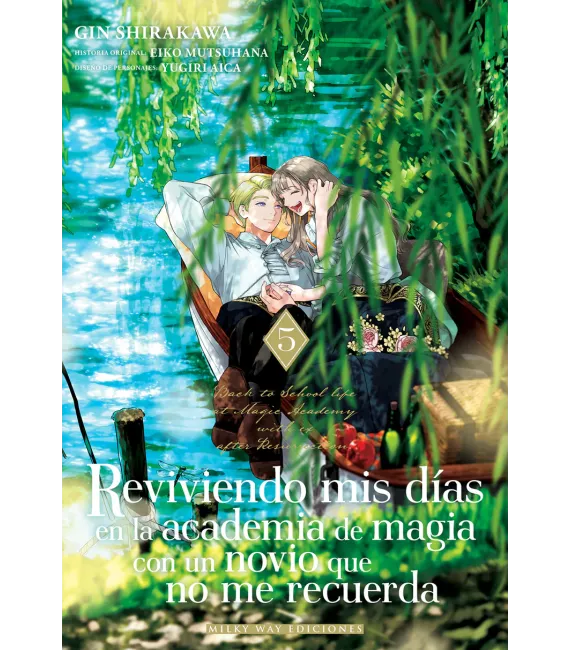 Reviviendo mis días en la academia de magia con un novio que no me recuerda Nº 05