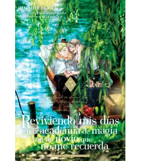 Reviviendo mis días en la academia de magia con un novio que no me recuerda Nº 05
