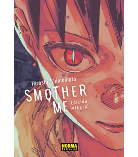 Smother Me - Edición Integral