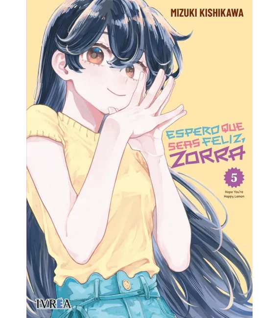 Espero que seas feliz, zorra Nº 05