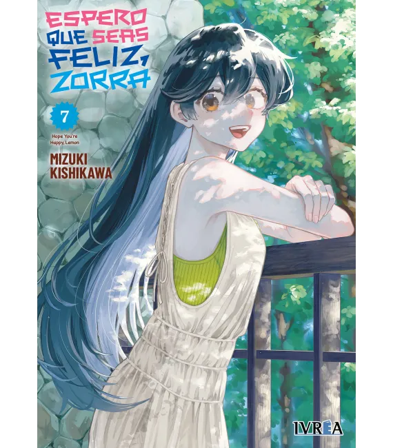 Espero que seas feliz, zorra Nº 07