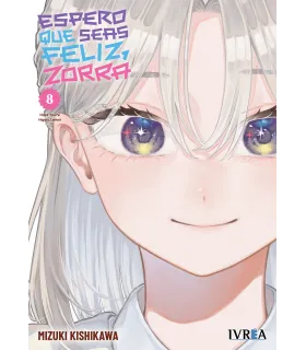 Espero que seas feliz, zorra Nº 08