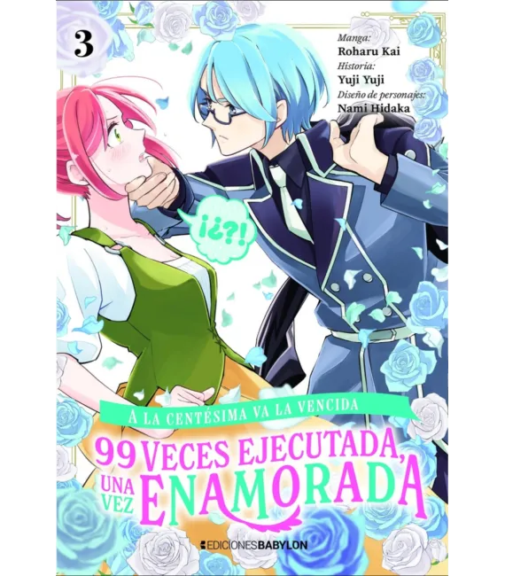 A la centésima va la vencida: 99 veces ejecutada, una vez enamorada Nº 03
