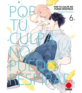 Por tu culpa no puedo respirar Nº 06